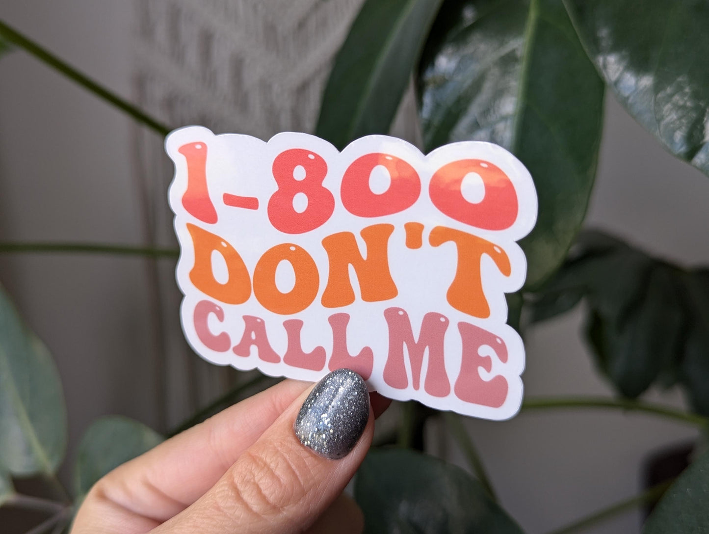 1-800 don't call me, funny sticker for introverts, antisocial butterfly sticker, book gifts for bookworms, sarcastic stickers for kindle