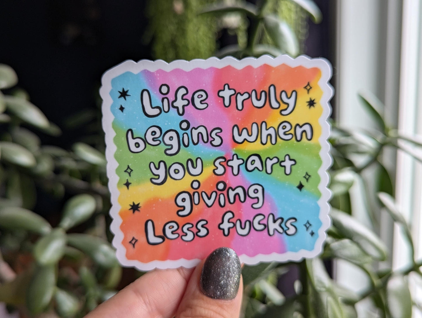 Life truly begins when you start giving less fucks, self love sticker, motivational sticker for water bottle, mental health merch, snarky