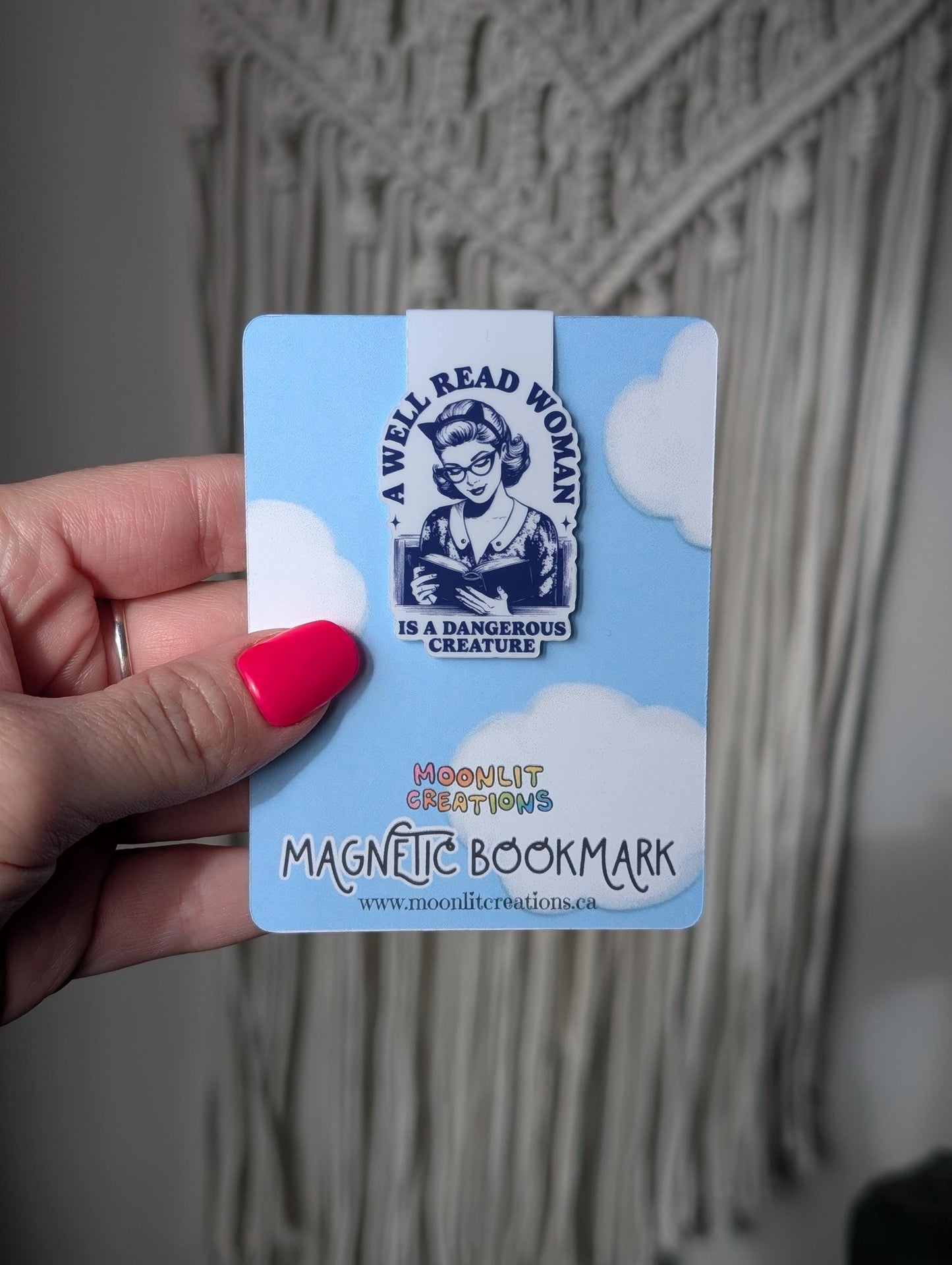 A Well Read Woman Is A Dangerous Creature Magnetic Bookmark