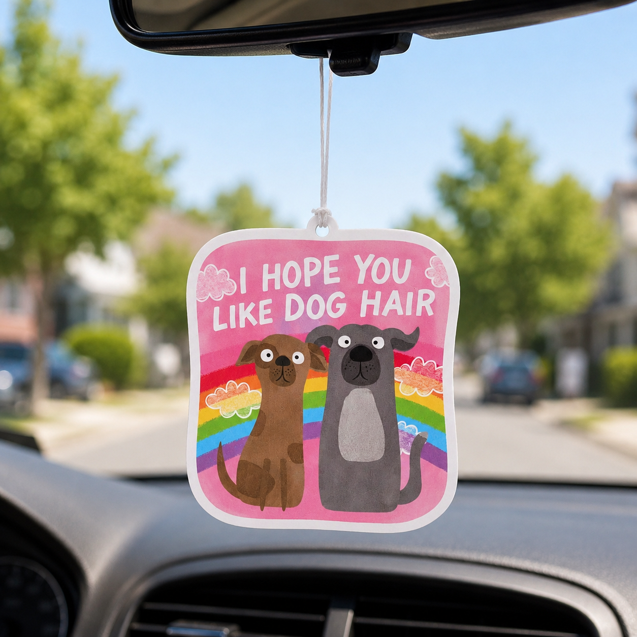 I Hope You Like Dog Hair Car Air Freshener | Funny Dog Lover